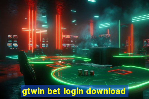 gtwin bet login download